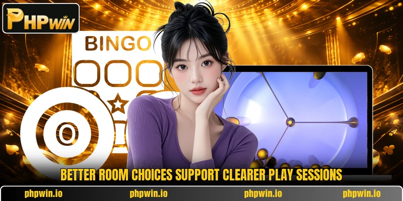 Better room choices support clearer play sessions
