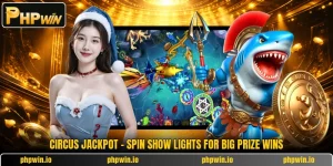 Circus Jackpot - Spin Show Lights For Big Prize Wins