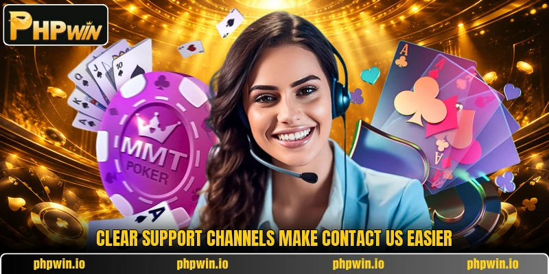 Clear support channels make contact us easier