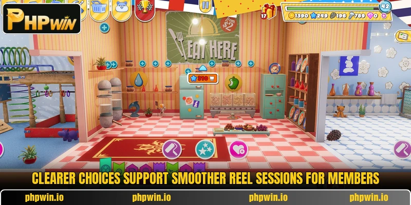 Clearer choices support smoother reel sessions for members Clearer choices support smoother reel sessions for members