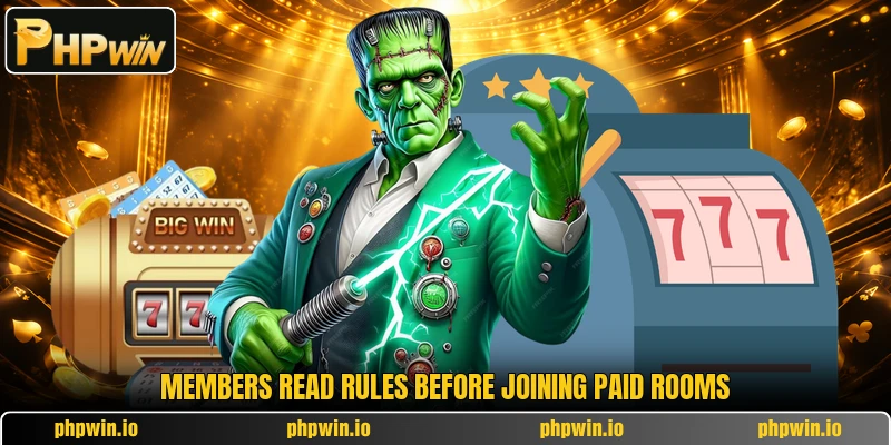 Members read rules before joining paid rooms