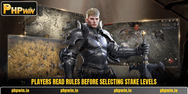 Players read rules before selecting stake levels Players read rules before selecting stake levels