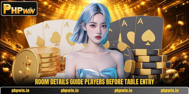 Room details guide players before table entry