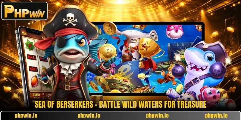 Sea Of Berserkers - Battle Wild Waters For Treasure