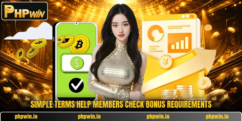 Simple terms help members check bonus requirements